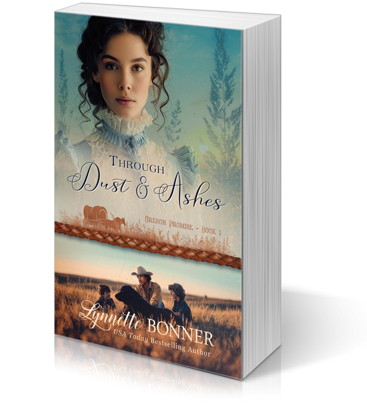 Paperback of Through Dust and Ashes, a Christian historical Western Romance