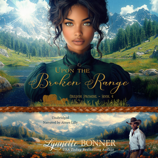 Audiobook Cover of Upon the Broken Range, a Christian historical Western Romance.