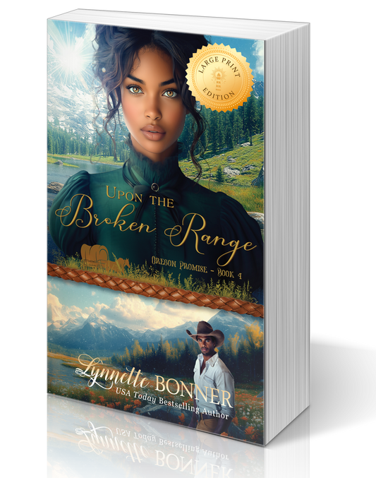 Large Print Cover of Upon the Broken Range, a Christian historical Western Romance.