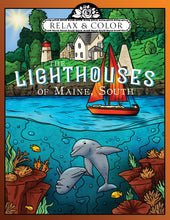 Load image into Gallery viewer, Relax and Color The Lighthouses of Maine, South - Paperback
